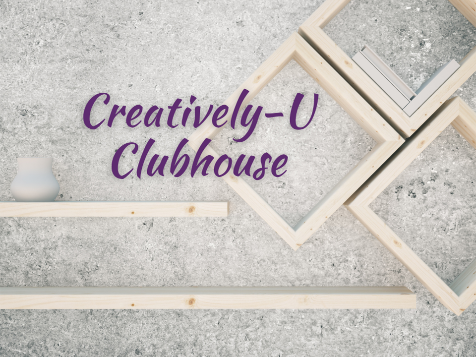 Creatively-U Clubhouse Membership​ Button